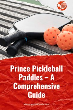 Prince Pickleball Paddles – A Comprehensive Guide
