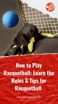 How To Play Racquetball: Learn The Rules & Tips For Racquetball